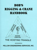 Bobs Rigging & Crane Handbook the Revised & Expanded Eigth/8th Edition.